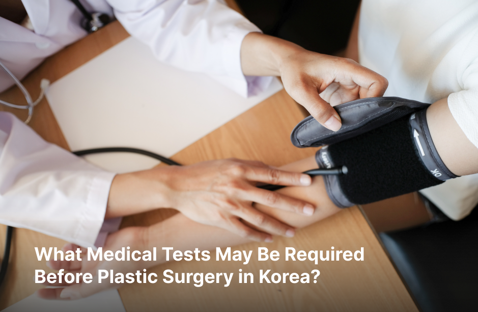 A clinician measuring blood pressure with an upper-arm cuff, with a title about medical tests that may be required before plastic surgery in Korea